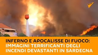 Inferno e apocalisse di fuoco: immagini terrificanti degli incendi devastanti in Sardegna