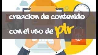 Creacion de contenido para tu sitio web con PLR