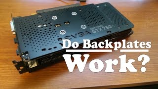 EVGA GTX 970 Graphics Card Backplate Test