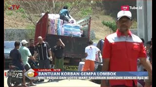 MNC Peduli Bantu Lotte MArt & Lotte Grosir Kirim Rp1 Miliar untuk Korban Gempa Lombok - BIP 05/09