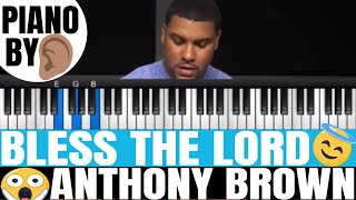 New Gospel Piano Tutorial - How To Play, "Bless The Lord" by Anthony Brown!