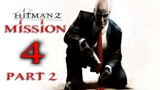 Hitman 2 Silent Assassin Прохождение Миссия 4 Часть 2