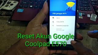 Reset Akun Google Coolpad E570