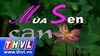 Mùa sen cạn - Tập 27