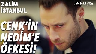Cenk'in Büyük Öfkesi? - Zalim İstanbul 28. Bölüm