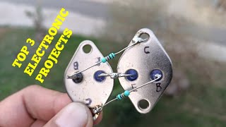 TOP 3 DIY ELECTRONIC PROJECTS WITH TRANSISTOR 2N3055, TTC5200 & MOSFET IRF540.