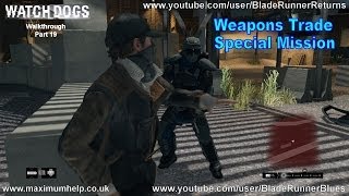 19 Weapons Trade Special Final Mission! Watch Dogs Walkthrough Realistic Difficulty PC Max Settings