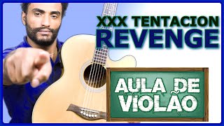 COMO TOCAR - Revenge - XXX Tentacion