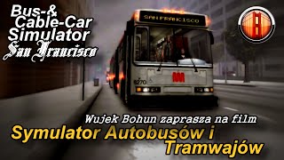Symulator Autobusów i Tramwajów - #8 "Wihajstrem i Pantografem"