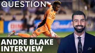 MLS All-Star goalkeeper Andre Blake talks World Cup, upcoming season