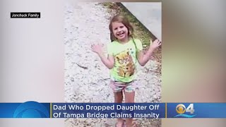 Dad Who Dropped Daughter Of Tampa Bridge Claims Insanity