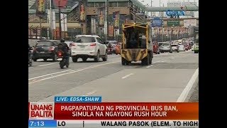 UB: Pagpapatupad ng provincial bus ban, simula na ngayong rush hour