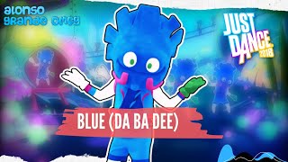Just Dance 2018 - Blue (Da Ba Dee) [Original Song]