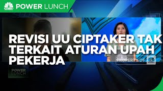 Pengusaha: Revisi UU Ciptaker Tak Terkait Aturan Upah Pekerja