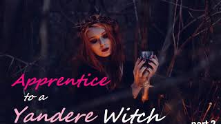 Apprentice to a Yandere Witch ASMR Roleplay (Charmed Pt 2) (Female X Male Listener)