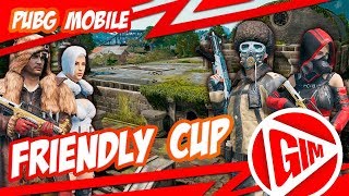 PUBG MOBILE СТРИМ | FRIENDLY CUP | КАСТОМНЫЕ МАТЧИ НА РЕЙТИНГ