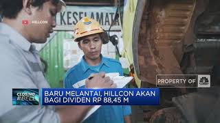 Baru Melantai, Hillcon Akan Bagi Dividen Rp 88,45 M