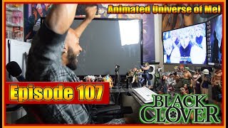 Black Clover Episode 107 Reaction