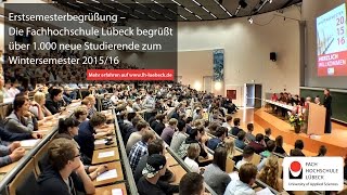 Erstsemesterbegrüßung der Fachhochschule Lübeck, WiSe 2015/16
