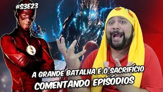 The Flash - A grande batalha e o sacrifício(S3E23) Comentando Episódio