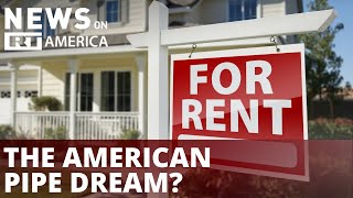 Millennials expect lifetime of rent as American dream evaporates