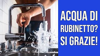 Acqua di Rubinetto? SI Grazie!