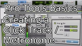 Pro Tools Basics 04: How to Setup a Click Track/Metronome in Pro Tools