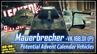 LEAKED!-ish Mauerbrecher & Potential Advent Calendar Vehicles || World of Tanks