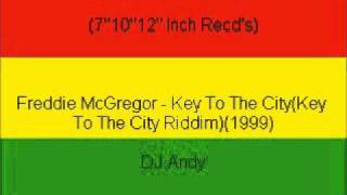 Freddie McGregor - Key To The City(Key To The City Riddim)(1