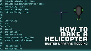 How To Make A Helicopter | Rusted Warfare Modding