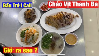 Cháo Vịt Thanh Đa có còn NGON như xưa ko ? Bầu Trời Cali