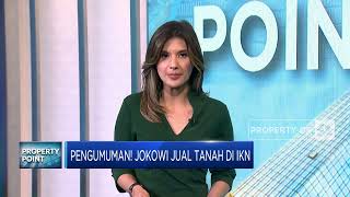 Pengumuman! Jokowi Jual Tanah di IKN