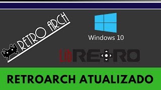 Rodando Retroarch em Português Atualizado 2018/2019 Para Windows de Forma Fácil