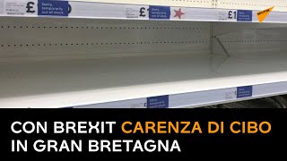 Con Brexit carenza di cibo in Gran Bretagna