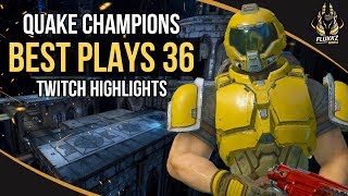 QUAKE CHAMPIONS BEST PLAYS 36 (TWITCH HIGHLIGHTS)