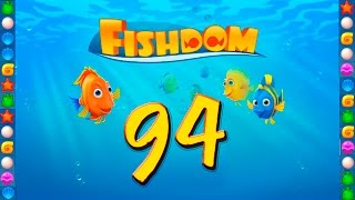 Fishdom: Deep Dive level 94 Walkthrough