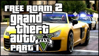 Grand Theft Auto 5 : Free Roam Madness 2 - Part 1 (18+)