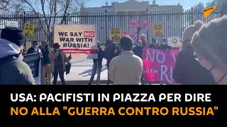 #USA: pacifisti in piazza per dire no alla "guerra contro la Russia"