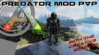 ARK: Survival Evolved Gameplay - PREDATOR MOD PVP w/ The Creative Misfits