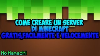 Come creare un server di minecraft gratis per tutte le versioni/modpack!