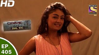 Crime Patrol Dial 100 - क्राइम पेट्रोल - Ep 405 - Chamba-Delhi Murder Case - 16th Mar, 2017