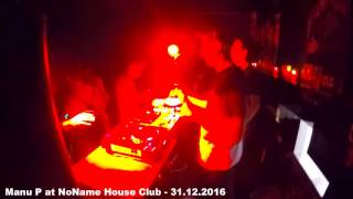 Manu P at NoName House Room - 31.10.2016
