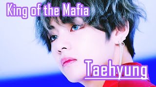 BTS FF (taehyung) King of The Mafia -3?
