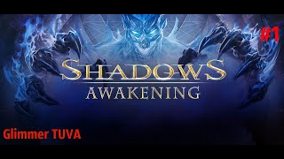 Прохождение Shadows Awakening/Пробуждение Теней #1