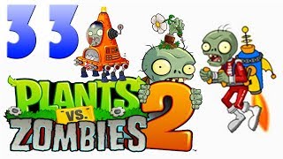 Plants vs Zombies 2 Far Future day 33 full walkthrough PVZ 2