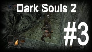 Dark Souls 2 Прохождение за лучника #3 [Преследователь сломался]