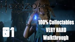 Horizon Zero Dawn 100% Collectables Very Hard Walkthrough Pt. 1
