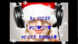 DJ TeeZy- Merry DUBmas (Bonus Track)