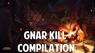 League Of Legends - Gnar Kill Compilation(Champion Preview)
