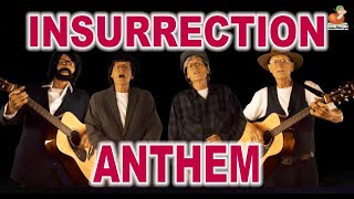 ANTHEM FOR THE INSURRECTION | A Sing-a-long | Don Caron